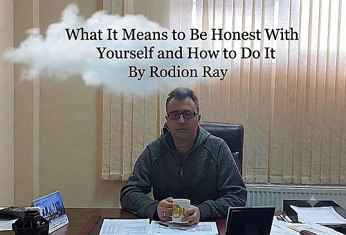 What It Means to Be Honest With Yourself and How to Do It - Rodion Ray